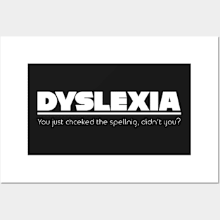 Dyslexia Mispelled Posters and Art